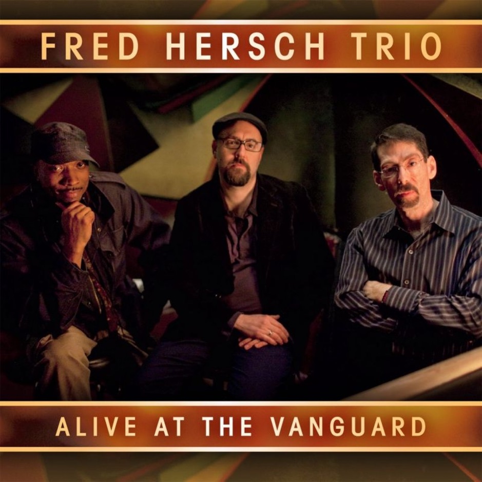 Fred Hersch - Alive at the Vanguard